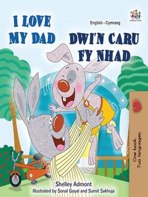 cover image of I Love My Dad  Dwi'n Caru Fy Nhad